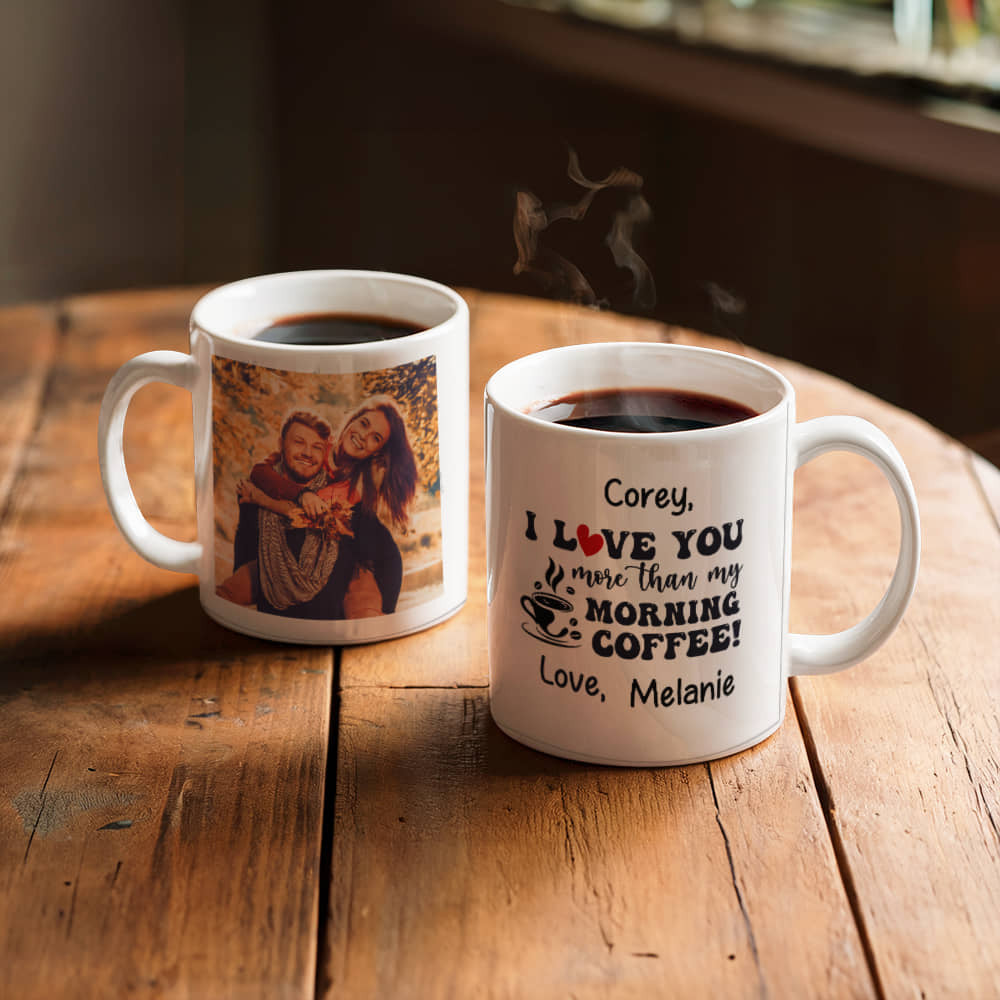Love You More Than Coffee Photo Mug