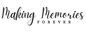 Making Memories Forever